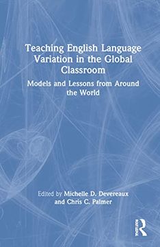 portada Teaching English Language Variation in the Global Classroom: Models and Lessons From Around the World (in English)