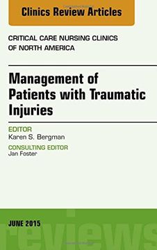 portada Management of Patients with Traumatic Injuries, An Issue of Critical Nursing Clinics, 1e (The Clinics: Nursing)