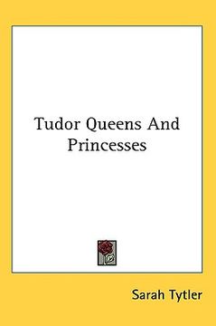portada tudor queens and princesses (en Inglés)