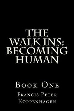 portada the walk ins; becoming human (en Inglés)