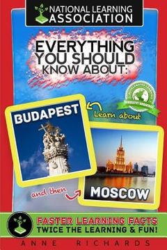 portada Everything You Should Know About Budapest and Moscow (en Inglés)