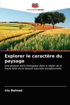 portada Explorer le caractère du paysage (en Francés)