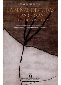 portada La Señal de Todas las Cosas: Antologia Poetica (Ed. Bilingue)