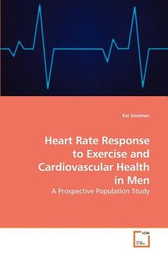 portada heart rate response to exercise and cardiovascular health in men (en Inglés)