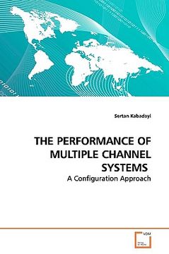 portada the performance of multiple channel systems (en Inglés)