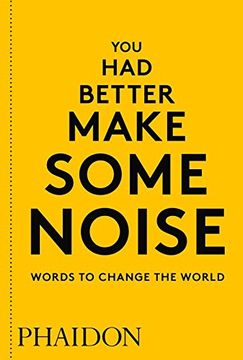 portada You had Better Make Some Noise: Words to Change the World (in English)