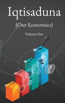 portada Iqtisaduna (Our Economics) Volume One (en Inglés)