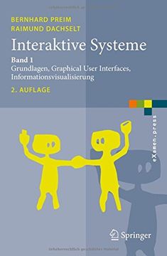 portada Interaktive Systeme 1: Grundlagen, Graphical User Interfaces, Informationsvisualisierung (Examen. Press) (en Alemán)