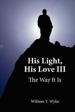 portada his light, his love iii: the way it is (in English)