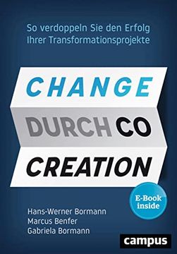 portada Change Durch Co-Creation: So Verdoppeln sie den Erfolg Ihrer Transformationsprojekte, Plus Ebook Inside (Epub, Mobi Oder Pdf)