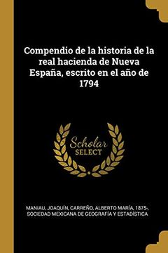 portada Compendio de la Historia de la Real Hacienda de Nueva España, Escrito en el año de 1794