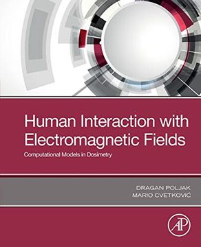 portada Human Interaction With Electromagnetic Fields: Computational Models in Dosimetry (en Inglés)