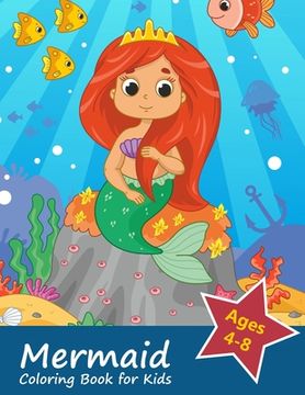 portada Mermaid Coloring Book for Kids Ages 4-8: Gorgeous Coloring Book with Mermaids and Sea Creatures (en Inglés)