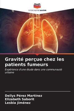 portada Gravité perçue chez les patients fumeurs (in French)