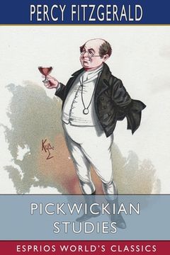 portada Pickwickian Studies (Esprios Classics) (in English)