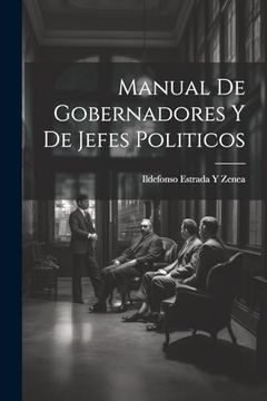 portada Manual de Gobernadores y de Jefes Politicos