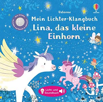 portada Mein Lichter-Klangbuch: Lina, das Kleine Einhorn: Ab 6 Monaten