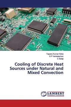 portada Cooling of Discrete Heat Sources under Natural and Mixed Convection