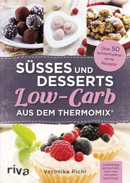 portada Süßes und Desserts Low-Carb aus dem Thermomix® (en Alemán)