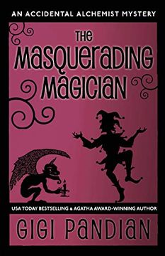portada The Masquerading Magician: An Accidental Alchemist Mystery (en Inglés)