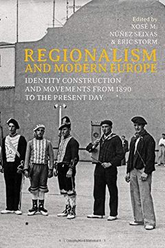 portada Regionalism and Modern Europe: Identity Construction and Movements From 1890 to the Present day (en Inglés)
