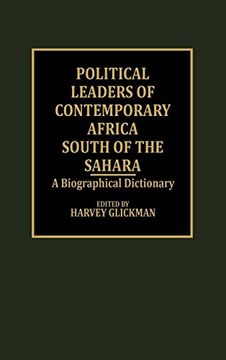 portada Political Leaders of Contemporary Africa South of the Sahara: A Biographical Dictionary (in English)