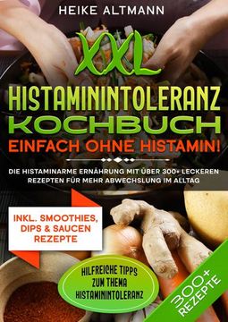 portada Xxl Histaminintoleranz Kochbuch¿ Einfach Ohne Histamin! (en Alemán)