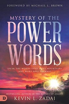 portada Mystery of the Power Words: Speak the Words That Move Mountains and Make Hell Tremble 