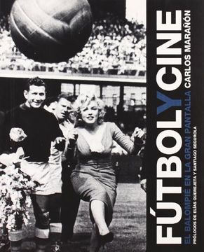 portada Fútbol y Cine: El Balompié en la Gran Pantalla (in Spanish)