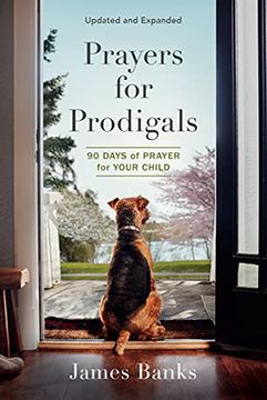 portada Prayers for Prodigals: 90 Days of Prayer for Your Child (in English)