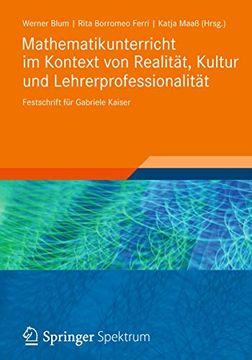 portada Mathematikunterricht im Kontext von Realität, Kultur und Lehrerprofessionalität: Festschrift für Gabriele Kaiser (in German)