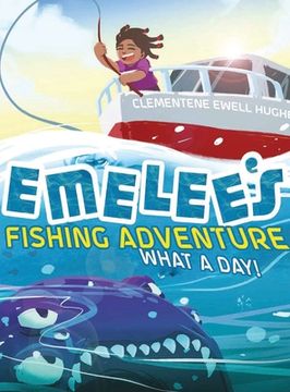portada Emelee's Fishing Adventure: What a Day!