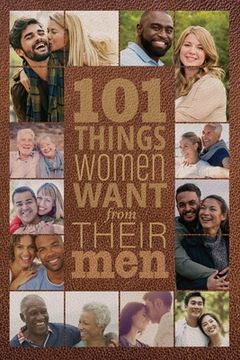 portada 101 Things Women Want from Their Men (en Inglés)