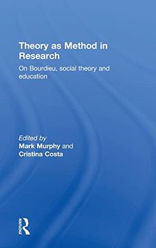 portada Theory as Method in Research: On Bourdieu, Social Theory and Education (en Inglés)