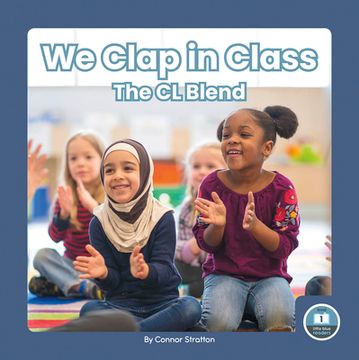 portada We Clap in Class: The CL Blend (en Inglés)