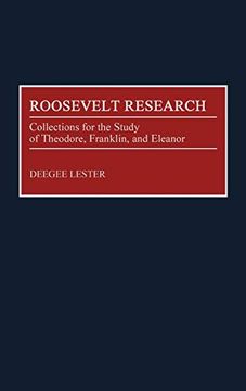 portada Roosevelt Research: Collections for the Study of Theodore, Franklin, and Eleanor (in English)