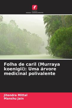 portada Folha de Caril (Murraya Koenigii): Uma Árvore Medicinal Polivalente