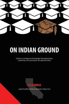 portada On Indian Ground: California (in English)