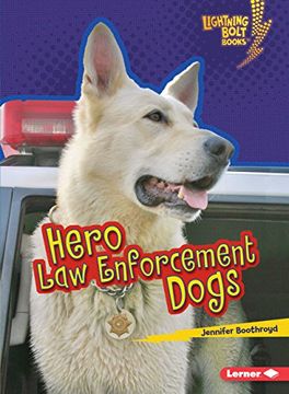 portada Hero Law Enforcement Dogs (Lightning Bolt Books- Hero Dogs)