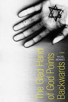 portada The Glad Hand of god Points Backwards: Poems (Walt Mcdonald First-Book Series in Poetry) (in English)