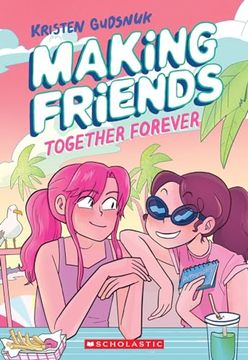 portada Making Friends: Together Forever: A Graphic Novel (Making Friends #4) (en Inglés)