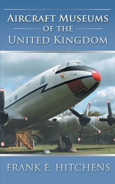 portada Aircraft Museums of the United Kingdom (en Inglés)