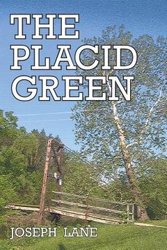 portada The Placid Green (en Inglés)