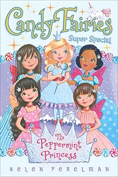 portada The Peppermint Princess: Super Special (Candy Fairies (Hardcover))
