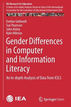 portada Gender Differences in Computer and Information Literacy: An In-Depth Analysis of Data from Icils (en Inglés)