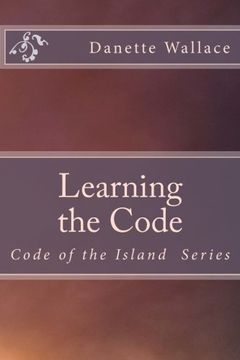 portada Learning the Code: Code of the Island Series: Volume 1 (Code of the Isand)