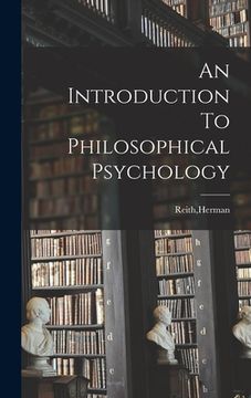 portada An Introduction To Philosophical Psychology (en Inglés)