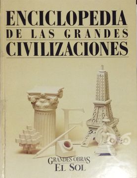 portada Enciclopedia de las Grandes Civilizaciones