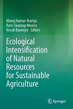 portada Ecological Intensification of Natural Resources for Sustainable Agriculture