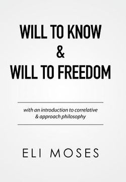 portada Will to Know & Will to Freedom (en Inglés)